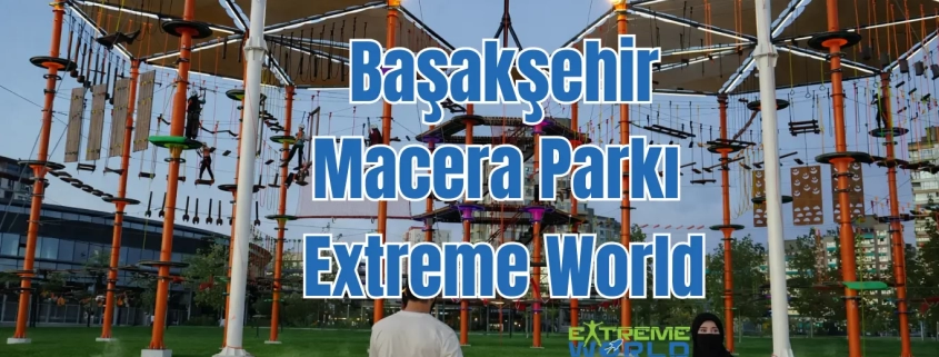 Başakşehir Macera Parkı & Oyun Alanı