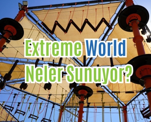 Extreme World Neler Sunuyor