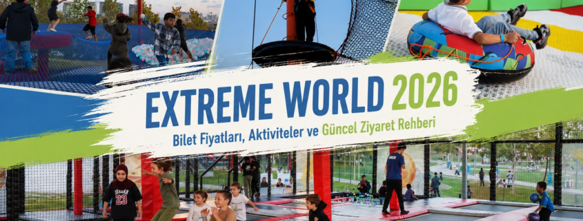 Extreme World fiyatları 2026 blog